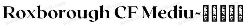 Roxborough CF Mediu字体转换